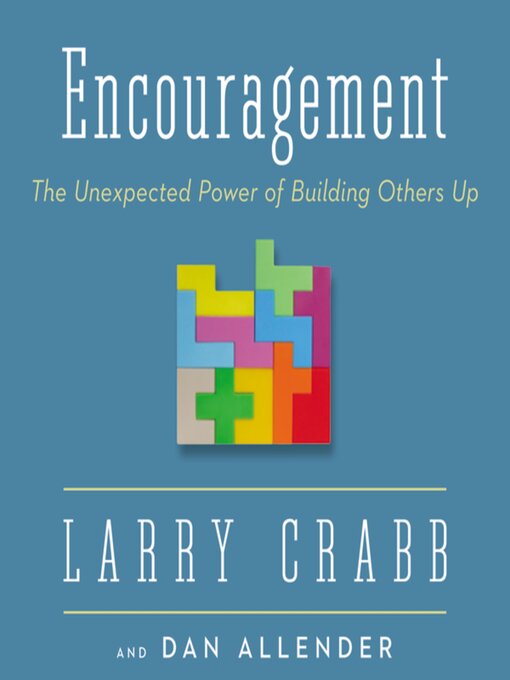 Title details for Encouragement by Larry Crabb - Wait list